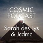Cosmic Delights podcast 19 - Sarah des Lys & Jean Charles de Monte Carlo
