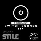 Switch Sounds Podcasts by Dacruz #11 Guest Mix Stile