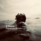R Beats - Paranoid Dublin | PHEVER TV-Radio Studio Mix #19