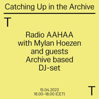 Radio Aahaa Episode 8: Catching Up in the Archive (1/2) - April 15, 2022
