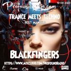 BLACKFINGERS TECHNO ZONE #21 ON TRANCE MEETS TECHNO 19/09/23