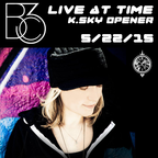 Bc3 - Opening Set for Kristina Sky at Time (5-22-15)