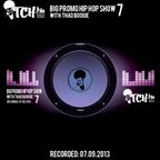 Thadboogie - BigPromo Hip Hop Show 7 - ITCH FM (07-SEP-2013)