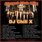 Gospel House Mix 3 by "DJ Chill X"