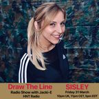 #250 Draw The Line Radio Show 31-03-2023 with guest mix 2nd hr Sisley