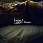 Interlude To A Midnight Romance by Knight One