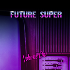 Future Super: Nighttime mixtape  [Disco / Funk / Pop / Euro Disco]
