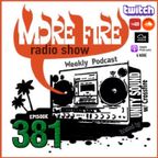 More Fire Show Ep381 (Full Show) Sept 15th 2022 hosted by Crossfire from Unity Sound