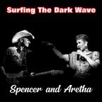 Surfing The Dark Wave #3 Spencer and Aretha