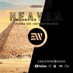 EAGLEWING - H.E.A.V.E.N. - Episode 005 (Destination: Egypt / Giza) [#EH005]