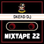 DREAD DJ - Mixtape #22 Season 3 by Ice Dread