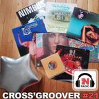 CROSS'GROOVER #21 for NEW-MORNING RADIO by DJFOXYBEE