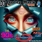90's underground hit party mix by DJ Daddy Mack(c) Club hit V-1 #717