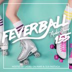 Feverball Radio Show 155 by Ladies On Mars & Gus Fastuca