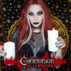 Communion After Dark - Dark Alternative - Electronic Music - February 26th, 2024