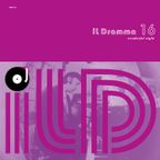 il Dramma 16 [Wonderful Night] - Mixed by DJ ilD