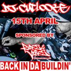 DJ CUTLOOSE - BACK IN DA BUILDIN' 15TH APRIL