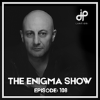 Enigma Show With JP Lantieri - EP108