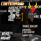 Vibe Night January 2023: Trance Dualism with CoryKuma and Ash Darkfire