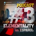Elementality Podcast No. 3 (Español)