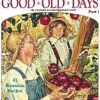 Good Old Days - Part 1