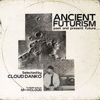 Cloud Danko - Ancient Futurism