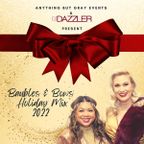 Baubles & Bows 2022 Holiday Mix presented by Anything But Gray Events + DJ Dazzler