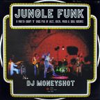 Jungle Funk - DJ MONEYSHOT