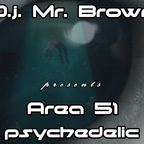 Area 51 - The Psychedelic Trip Radio Show 09.12.2019