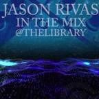 Jason Rivas in the Mix @TheLibrery