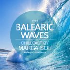 Balearic Waves Chillcast by Marga Sol #2 (Dj Mix)