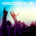 Aimoon pres. Perfect Euphoria ep.40