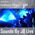 Sounds By JB Live in Eindhoven (2014-01-11): De Effenaar - VoNK