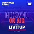 ROCKWELL ON AIR - DJ LIVITUP - I LOVE 305 MIX ON SIRIUSXM - NOV 2021 (ROCKWELL RADIO 082)