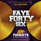 FAYE FORTY SIX / BEATMINERZ RADIO ( MAY 24th 2022 MIX SHOW EPISODE )