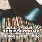 The Radio Show with Tall Paul & Seb Fontaine (Crate Digger Special) - Friday 12th January 2024