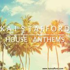 House Anthems - Kai Stafford