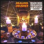 Healing Journey ◉ Organic, ambient, shamanic music for relaxation and meditation ◉ Dj Victor Kostin