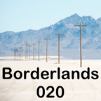 Borderlands 020 - with DJ VeeringEast & DJ Deepdoon