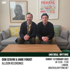 Dom Servini & Jamie Forgot - Allison Recordings 13-02-22