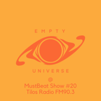 Empty Universe @ MustBeat Show #20 | Tilos Radio FM90.3 [Downtempo] Host: Bobek