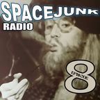 SPACEJUNK RADIO EPISODE 8
