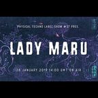 Physical Techno Label Show #37 pres Lady Maru