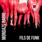 Mondaze #366 Fils de Funk (ft. Bad Colours, DFX, Underground System, Andy Bach, Dj Aakmael, etc...)