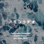 #291 Forbidden Hawaiian Sound Service w/Culture Trip Oct.2022