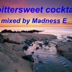 Madness E - bittersweet cocktail