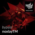 [LSC#164] noxlayTM - bypass