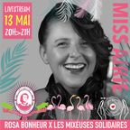 MISS AIRIE / LES MIXEUSES SOLIDAIRES X LE ROSA BONHEUR