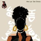 Ladies of Hip Hop (mixé par Seb Shotta)