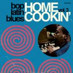 HOME COOKIN' vol. 3 / Latin Jazz / Soul Jazz / Bebop / Hard Bop